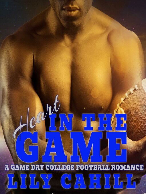 Title details for Heart in the Game by Lily Cahill - Wait list